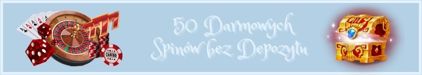 bonus 50 darmowych spinów bez depozytu